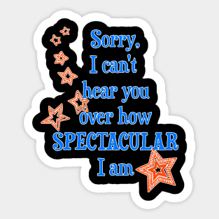 I am Spectacular Sticker